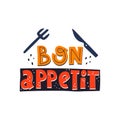 Bon appetite. hand drawn lettering, decor elements. Colorful vector illustration, flat style.